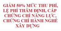 Giảm 50% mức thu một số khoản phí, lệ phí nhằm hỗ trợ, tháo gỡ khó khăn cho đối tượng chịu ảnh hưởng bởi COVID-19