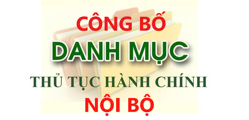 Công bố thủ tục hành chính nội bộ của các cơ quan hành chính nhà nước trong lĩnh vực Xây dựng thuộc phạm vi chức năng quản lý của Sở Xây dựng